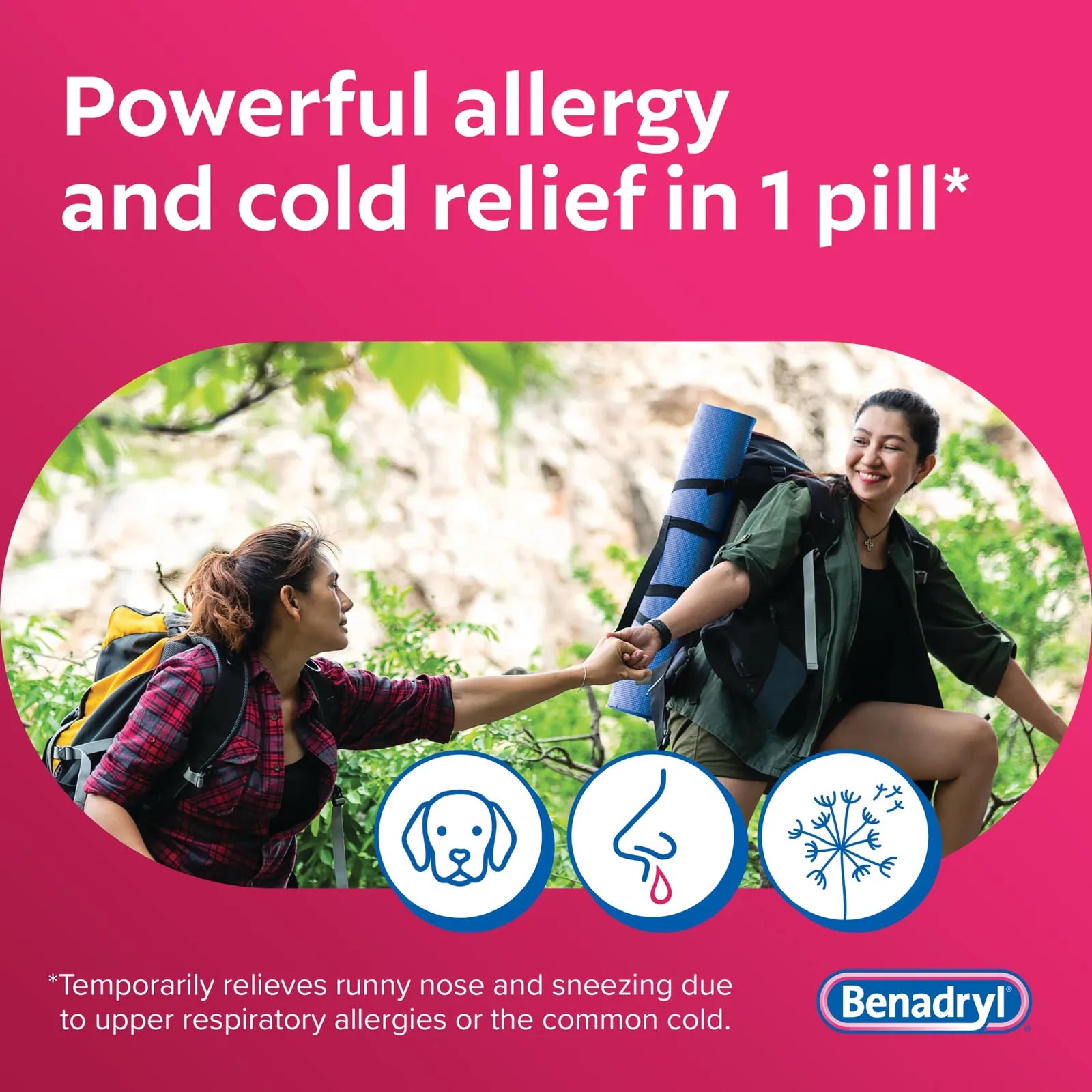 Benadryl relieves runny nose and sneezing from pet dander, pollen, and colds